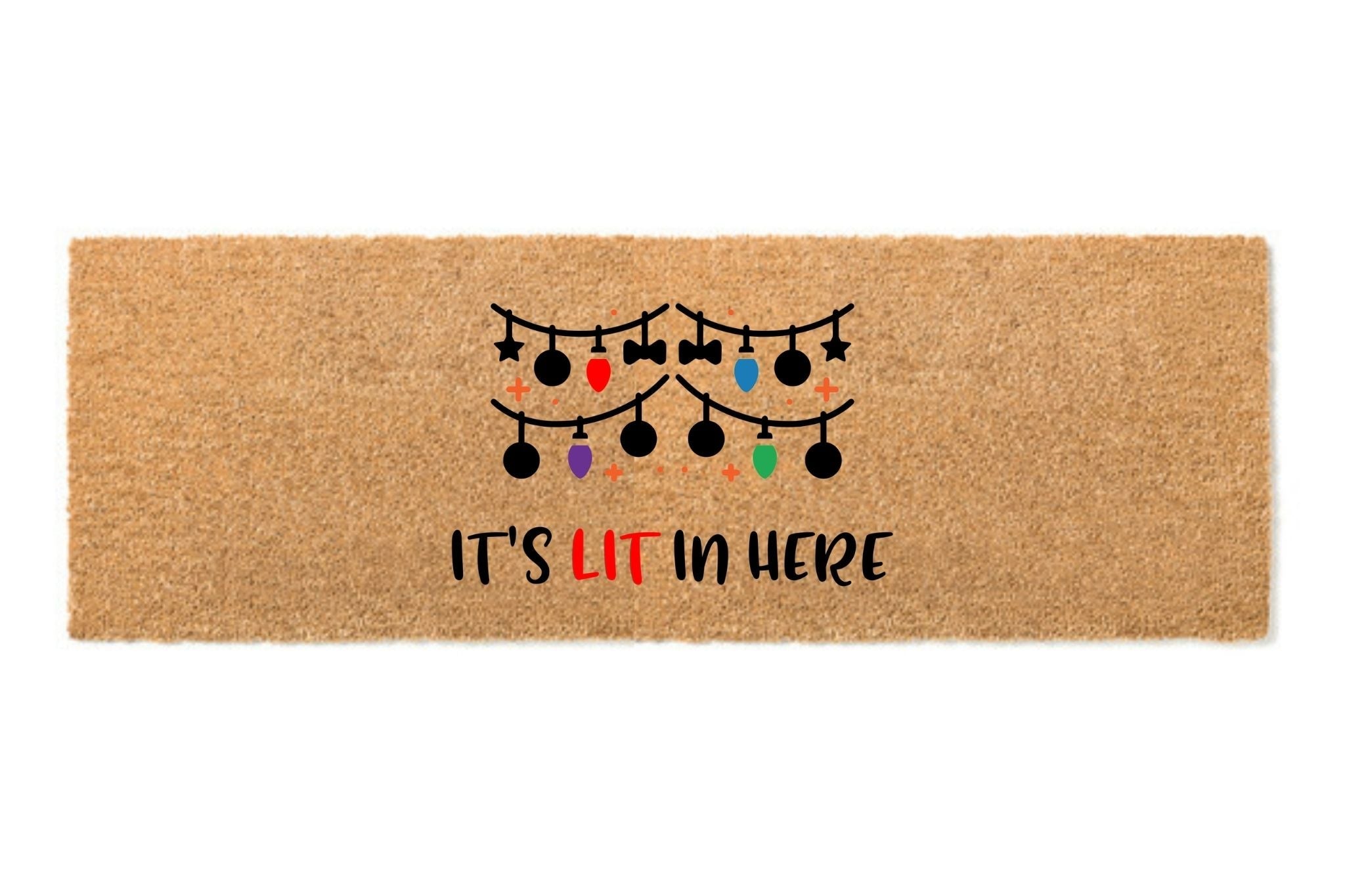It's LIT in here doormat