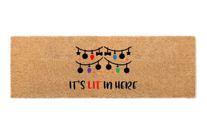 It's LIT in here doormat