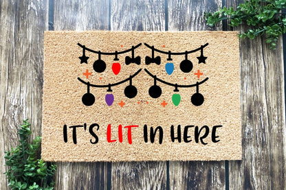 It's LIT in here doormat