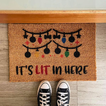 It's LIT in here doormat